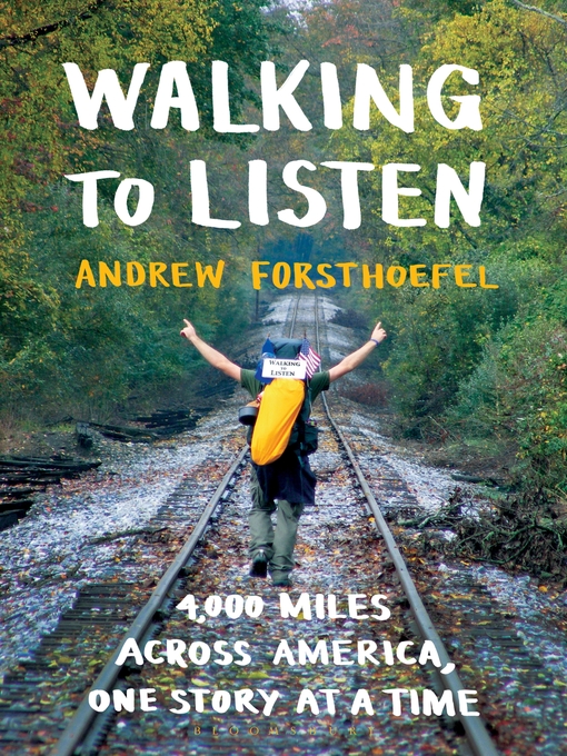 Title details for Walking to Listen by Andrew Forsthoefel - Available